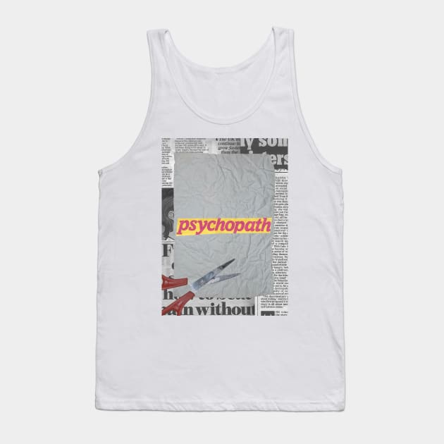 Crumpled Paper with the Word "Psychopath" Written on It Tank Top by glamcraft
